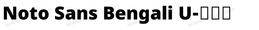 Noto Sans Bengali U字体转换 Noto Sans Bengali U字体转换